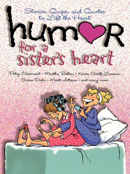 Humor for a Sister's Heart (eBook): Stories, Quips, and Quotes to Lift the Heart